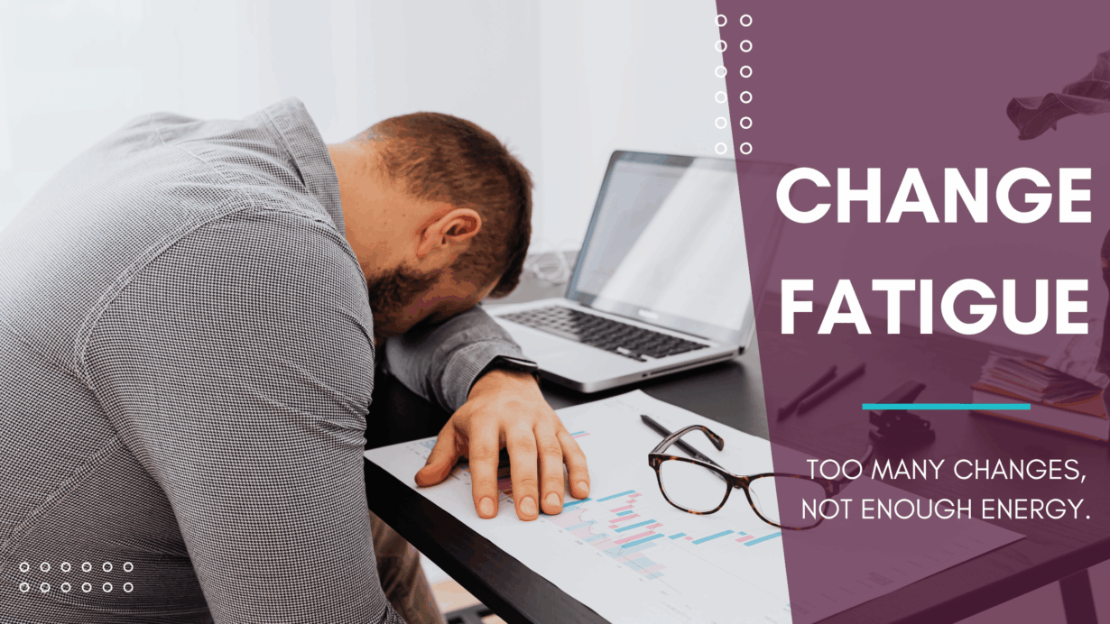 Change Fatigue Banner - The Development Company UK Ltd